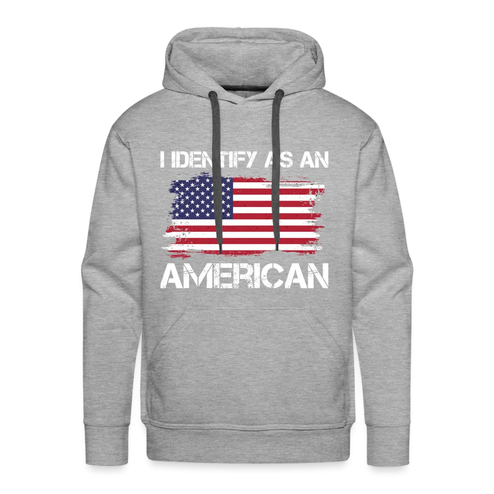 I Identify as an American Men’s Premium Hoodie